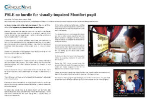 PSLE no hurdle for visually-impaired Montfort pupil. Catholic News, 2018 Jaunuary