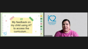In today’s series, Associate Vision Teacher Ms Natasha De Silva touched on the topic “Feedback On My Child Using Assistive Technology (AT) to Access The Curriculum”.