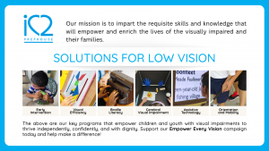 Feature iC2 mission and key programs. Support our Empower Every Vision campaign today and help make a difference at https://bit.ly/empowereveryvision